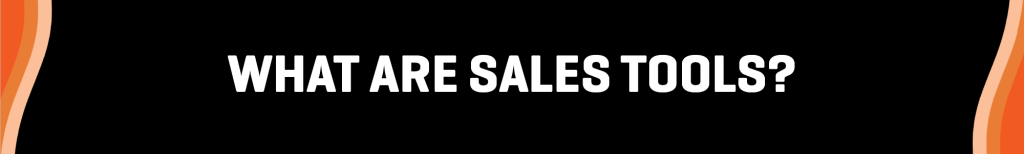 What are sales tools banner